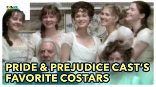 The Cast of Pride & Prejudice on Their Favorite Costars | Bonus Feature Spotlight [Blu-ray/DVD]