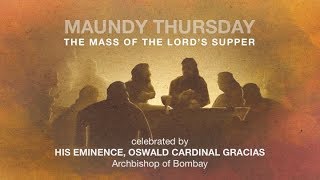 Maundy Thursday | Mass of the Lord's Supper | Adoration and Holy Hour | Archdiocese Of Bombay