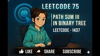 LeetCode 75 | Path Sum III | leetcode - 437