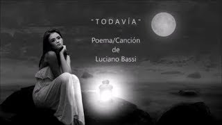 TODAVÍA - De Luciano Bassi - Voz: Ricardo Vonte