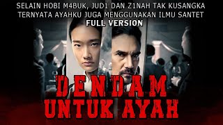 KISAH NGERI - TAK CUKUP MEMPERK*SAKU IA JUGA MEMBVNUH IBUKU DAN ORANG TERDEKAT - DENDAM UNTUK AYAH