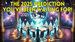 Your Message for 2025 From The Pleiadian Council Is Here!!!