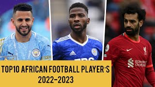Top10 African football players 2022-2023 | Top10 | Football