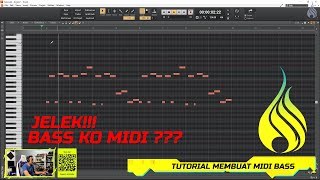 Tutorial Membuat MIDI BASS (BASS KO MIDI ?)