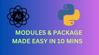 Python Modules Packages - Made Easy in 10 Mins