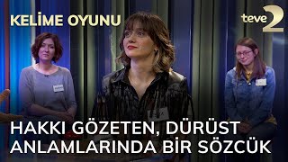 Kelime Oyunu: Hakkı gözeten, dürüst anlamlarında bir sözcük