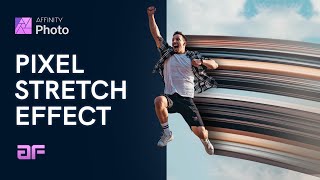 How to get PIXEL STRETCH EFFECT in AFFINITY PHOTO
