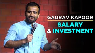 SALARY & INVESTMENT | Gaurav Kapoor | Stand Up Comedy