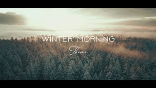 Winter Morning. Theme