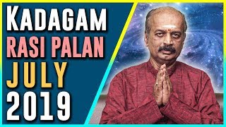 Kadaga Rasi - July Rasi Palan 2019 - ஜூலை மாத ராசி பலன்கள் - Srirangam Ravi | 7338999105