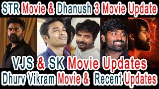 STR , Dhanush , Vijay Sethupathi , Sivakarthikeyan ,dhruv vikram & Recent movie Updates |Cinema News