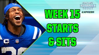 Fantasy Week 15 Starts & Sits! Matchup Guide, Must-Avoid Players, Best Starts (FFT Express)