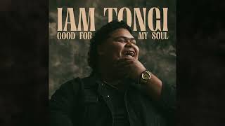 Iam Tongi - Good For My Soul (Official Audio)
