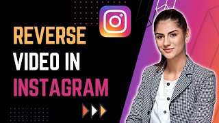 How to Reverse Video in Instagram | Reverse Reels (2023)