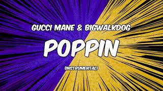 BigWalkDog - Poppin [Instrumental]