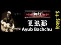 keo bhalobeshe kache tane by ayub bachchu lrb