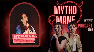 Mythomane N.68 - Stéphanie Vandelac (LIVE)