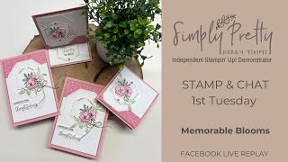 Stamp & Chat W1Creating a Mini Easel card using the Memorable Blooms Stamps from Stampin' Up!