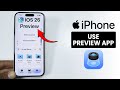 [iOS 26] How to Use iPhone Preview App for Beginners