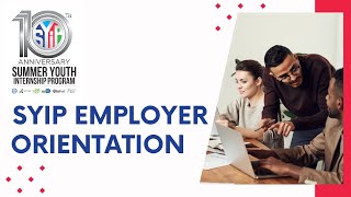 Summer Youth Internship Program - Employer Orientation 2025