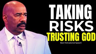 Taking Risks, Trusting God | Steve Harvey, TD Jakes, Joel Osteen, Eric Thomas | Motivational Speech
