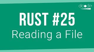 Rust Programming Tutorial #25 - Reading a File