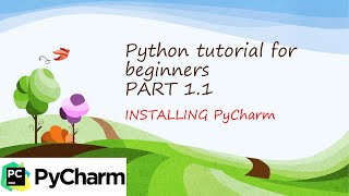 python tutorial for beginners part1.1 | Installing PyCharm