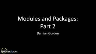 Python: Modules and Packages (Part 2)