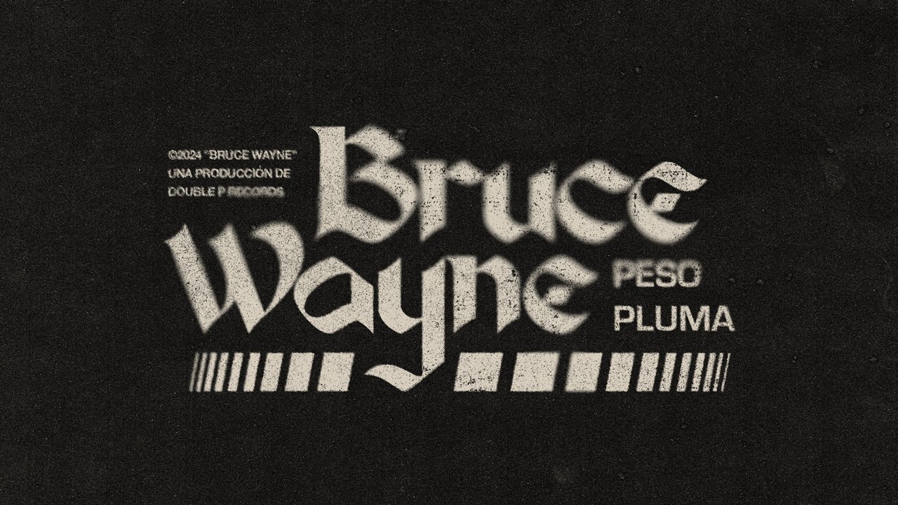 Bruce Wayne Lyric Video Peso Pluma Youtube Music