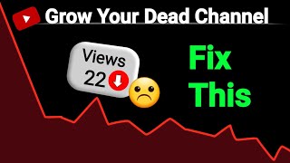 How to Grow A DEAD YouTube Channel 2024 (3 Reasons For Dead Channel)