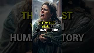 The Worst Year in Human History! #shorts #history #world