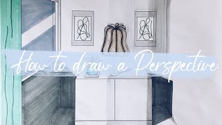 Interior Design: How to draw a Perspective Drawing for Beginners