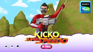 Mountain एडवेंचर का किस्सा | New Episode |Moral stories for kids| Adventures of Kicko \u0026 Super Speedo