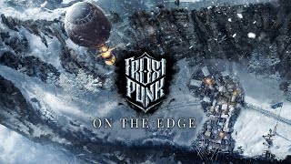 [独立游戏] 冰封庞克 FROSTPUNK | DLC：帝国的边界