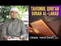 SERING TERJADI, KESALAHAN SAAT MEMBACA SURAT AL-LAHAB | Ustadz Hardi Damri, Lc.