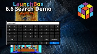 LaunchBox Big Box 6.6 Search Features Demo