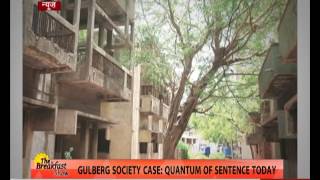 Gulbarg Society Case: Quantam of Sentence today