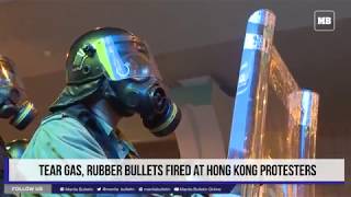 Tear gas, rubber bullets fired at Hong Kong protesters