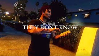 Hotboii - They don’t know (Gta 5 Music Video)