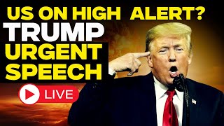 BREAKING NEWS LIVE: Trump Issues Urgent Warning, Nation on Edge | Trump's Emergency Announcement