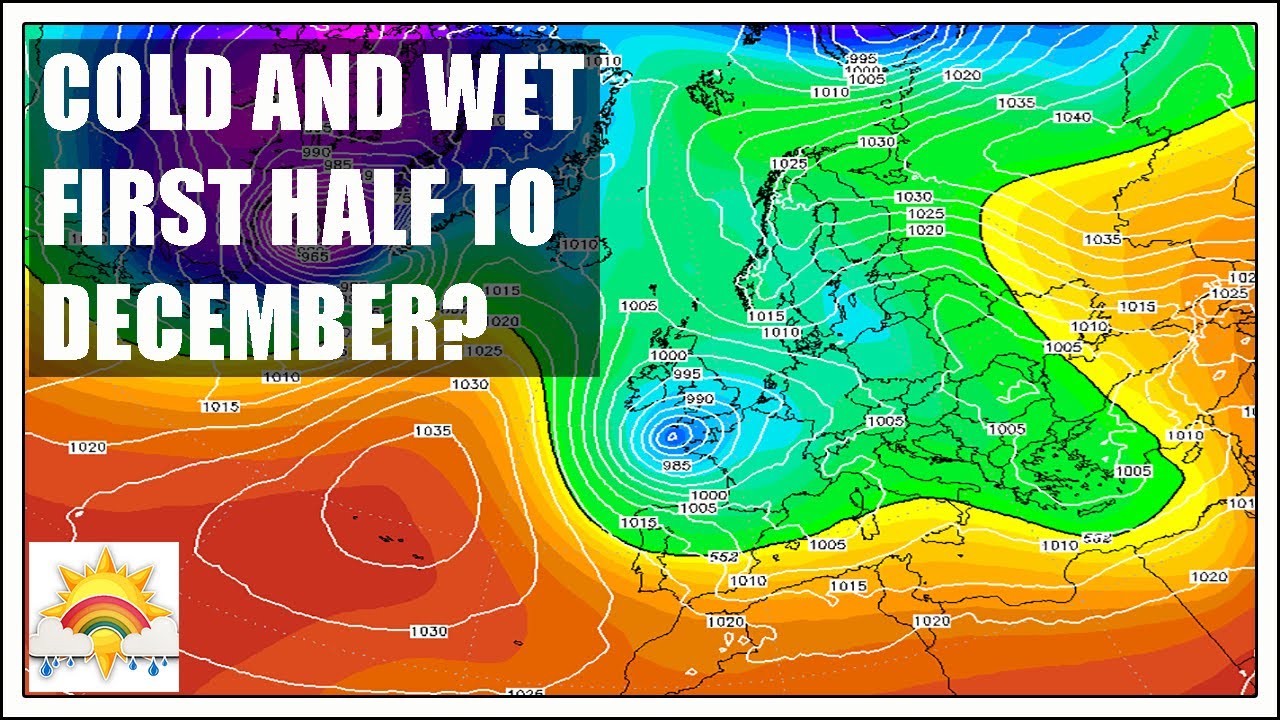 Ten Day Forecast: Cold And Wet First Half To December? - YouTube