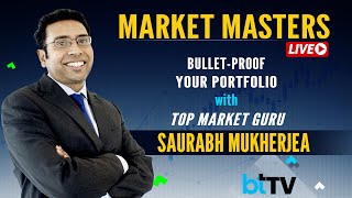Market Masters Live With Saurabh Mukherjea, Founder & CIO, Marcellus Investment Managers