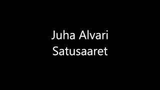 Juha Alvari - Satusaaret