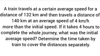 A train travels at average speed for a distance of 132 km word problem in quadratic equation