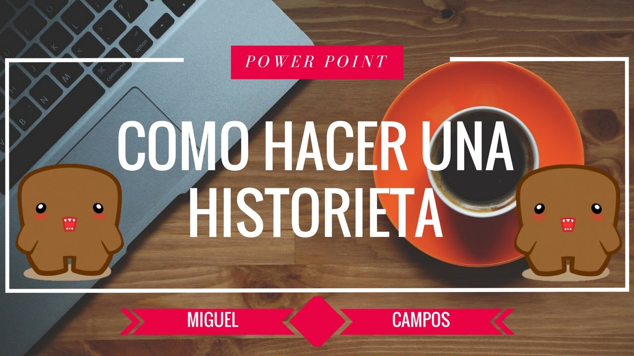 Como Hacer Una Historieta Desde Power Point. PASO A PASO! - YouTube