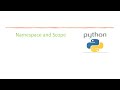 Basic Python 17: Python Namespace and Scope