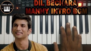 Dil Bechara BGM Keyboard | Manny Intro | AR Rahman | Sushant singh rajput | Mukesh Chhabra