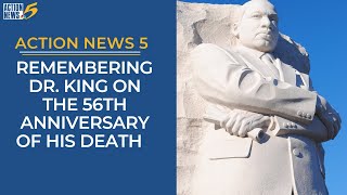 Remembering Martin Luther King, Jr.; his lasting legacy and the Memphis Community