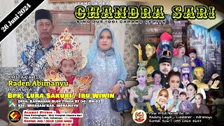 Live Siang l Chandra Sari l Pesta Hajat Bpk. Lurah Sakuri - Ibu Wiwin l Rabu 26-06-2024 | Kasmaran