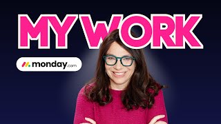 How to Use monday.com My Work